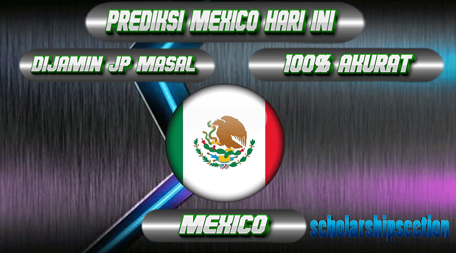 PREDIKSI TOGEL MEXICO, 24 JUNI 2024